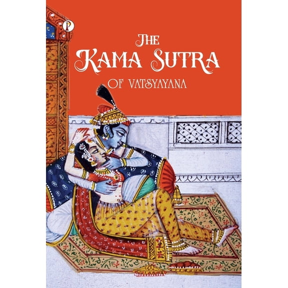 The Kama Sutra Of Vatsyayana, (Hardcover)