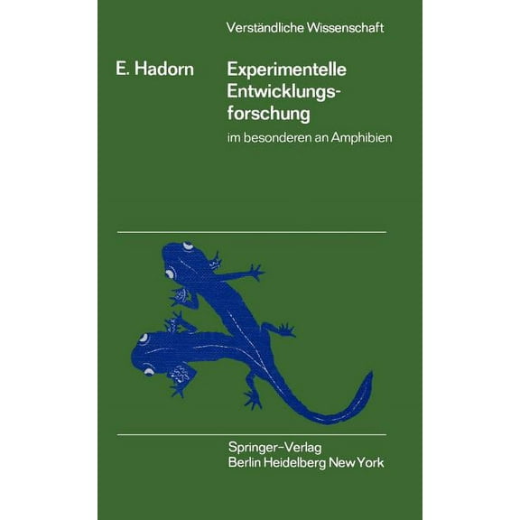 VerstÃ¤ndliche Wissenschaft Experimentelle Entwicklungsforschung Im Besonderen an Amphibien, Book 77, (Paperback)