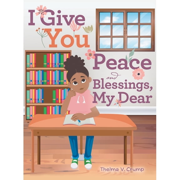 I Give You Peace and Blessings, My Dear (Hardcover)