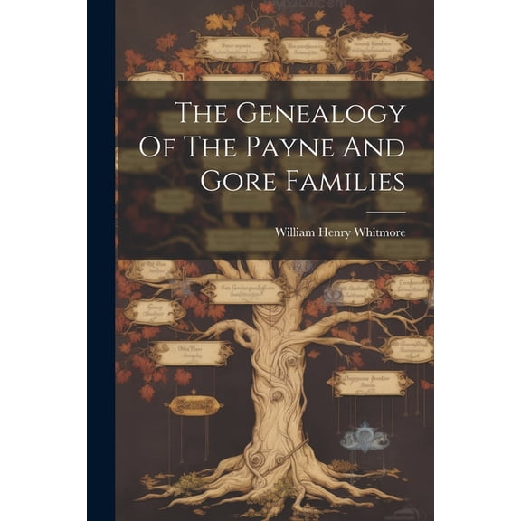 The Genealogy Of The Payne And Gore Families (Paperback)