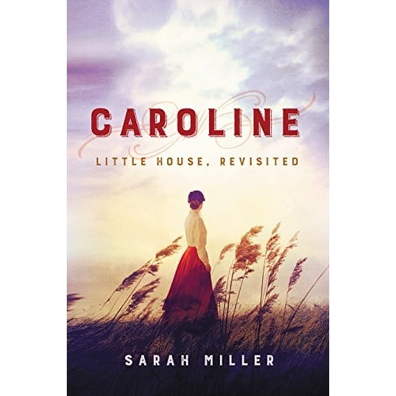 Pre-Owned Caroline: Little House, Revisited (Paperback) 0062693158 9780062693150