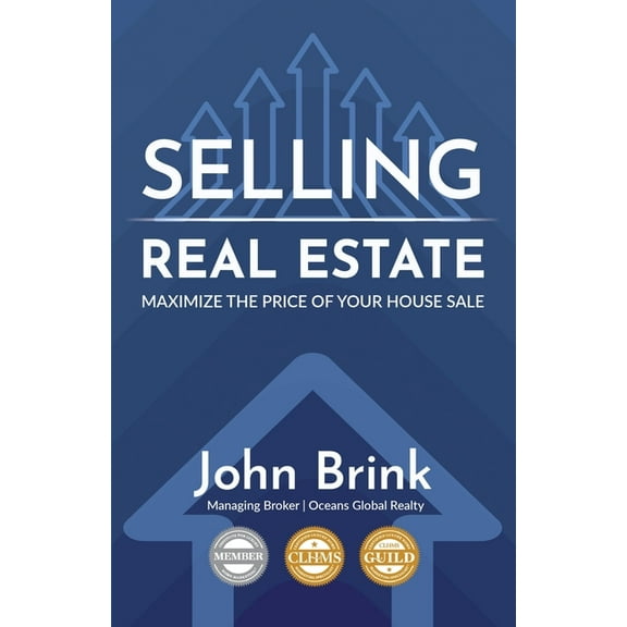 Selling Real Estate, Maximize the Price of Your House Sale, (Paperback)