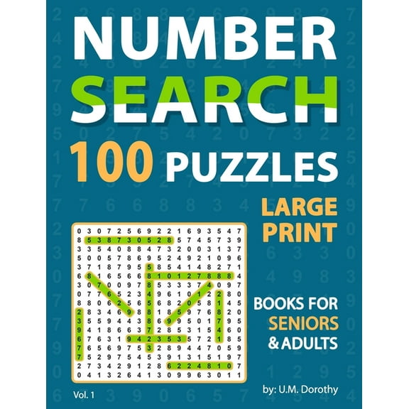 Large Print Number Search Books For Seniors: Fantastic 100 Number Find Puzzles in 20 Point Font Brain Games For Seniors , (Paperback)