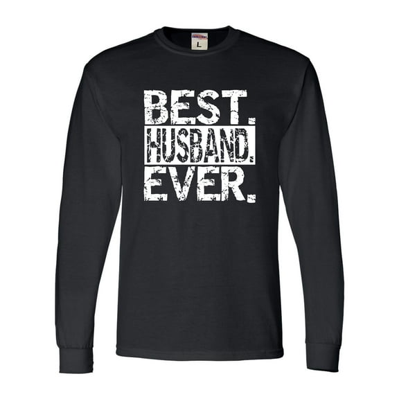 Adult Best Husband Ever Funny Father's Day Long Sleeve T-Shirt