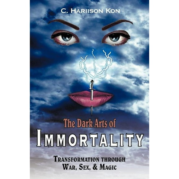 The Dark Arts of Immortality, (Paperback)