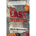 thumbnail image 2 of The Last Weekend : A Novel of Zombies, Booze, and Power Tools (Paperback), 2 of 2