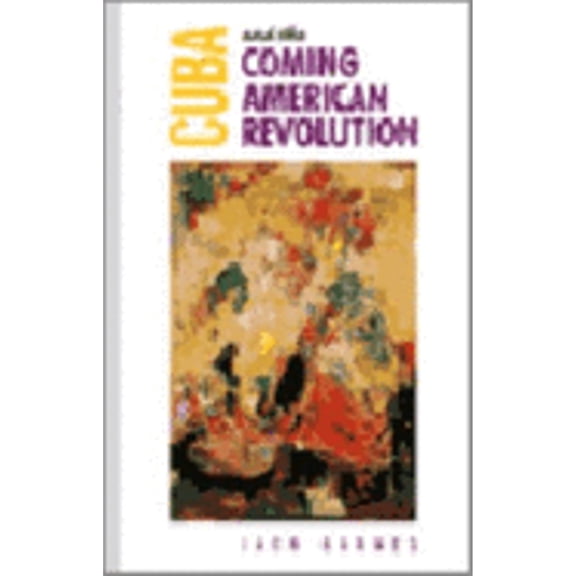 Cuba and the Coming American Revolution (Paperback) by Jack Barnes