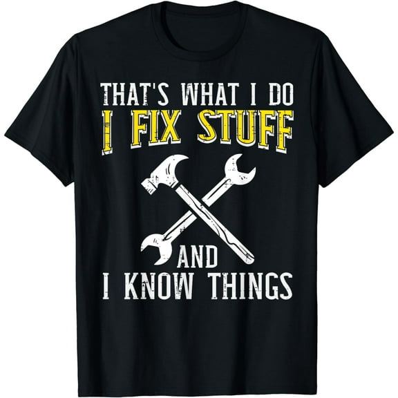Mechanic Shirts Auto Car Garage Men Gifts I Fix Stuff And Know Things Funny Car Mechanic Men Women Kid T-Shirt