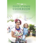 My Food Stamps Cookbook: EBT-Priced Radical Nutrition (Paperback) by Rachel Bolden-Kramer
