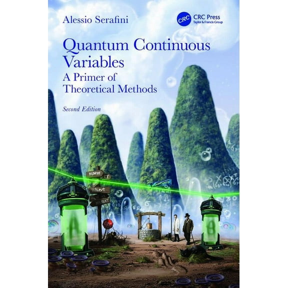 Quantum Continuous Variables: A Primer of Theoretical Methods, (Paperback)