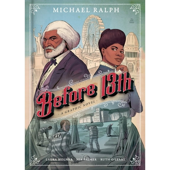 Before 13th: A Graphic Novel, (Hardcover)