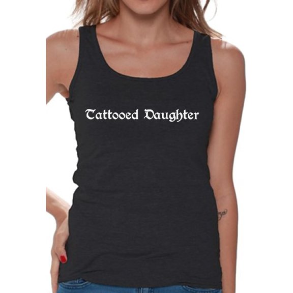 Awkward Styles Tattoo Tank Top for Ladies Tattooed Daughter Shirts for Ladies Women Fashion Tattooed Daughter Tank Top for Her Tattooed Daughter Clothing Collection Tattoos Lovers Gifts Tattoo Tshirt