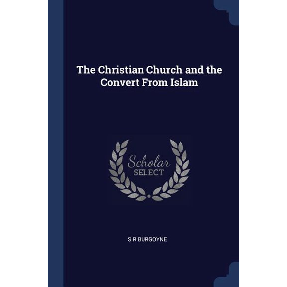 The Christian Church and the Convert From Islam (Paperback)
