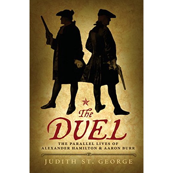 Le Duel : les Vies Parallèles d'Alexander Hamilton et Aaron Burr