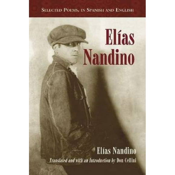 Elias Nandino: Poèmes Sélectionnés, en Espagnol et en Anglais (Édition Espagnole) (Édition Espagnole et Anglaise)