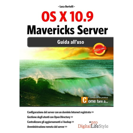 OS X 10.9 Mavericks Server - eBook (Best Home Server Os)