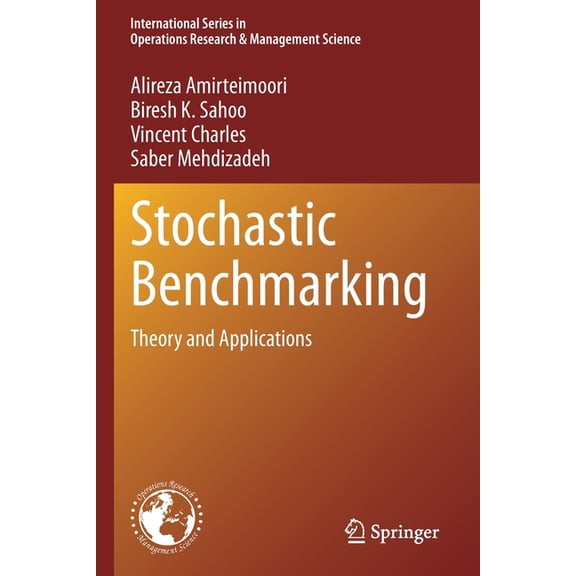 International Operations Research & Mana Stochastic Benchmarking: Theory and Applications, Book 317, (Paperback)