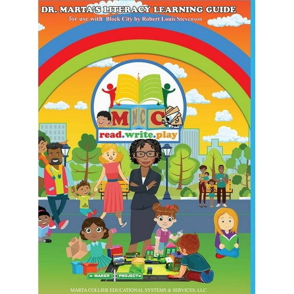 Dr. Marta's Literacy Learning Guide For Use With Block City by Robert Louis Stevenson (Hardcover)