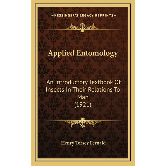 Applied Entomology: An Introductory Textbook of Insects in Their Relations to Man (1921)