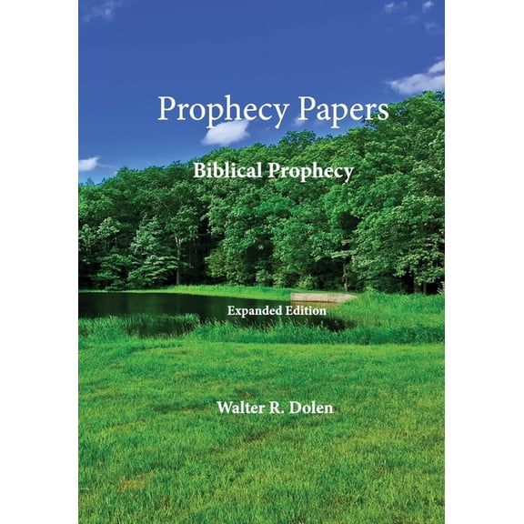 Prophecy Papers: Biblical Prophecy (Paperback)