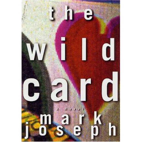 Pre-Owned The Wild Card: A Novel (Hardcover) 0312261209 9780312261207