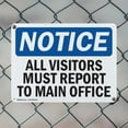 thumbnail image 5 of (2 Pack) All Visitors Must Report To Main Office OSHA Notice Sign 24 Inch X 18 Inch Indoor / Outdoor Rust-Free Aluminum Metal Signs for Workplace, Workshop, and Construction Site, Made, 5 of 8