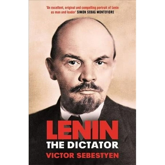 Lenin the Dictator