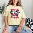 thumbnail image 2 of Patriotic Proud Air Force Daughter, Butter Comfort Colors T-Shirt, Small, 2 of 3