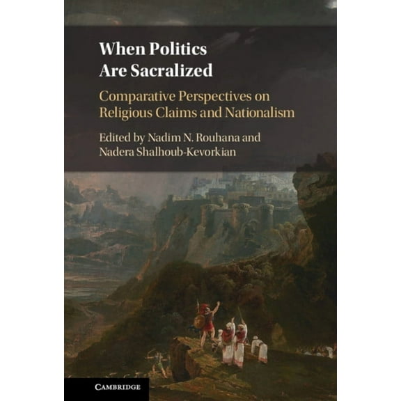 When Politics Are Sacralized, (Hardcover)