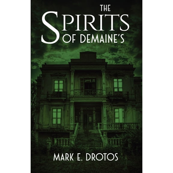 The Spirits of DeMaine's, (Paperback)