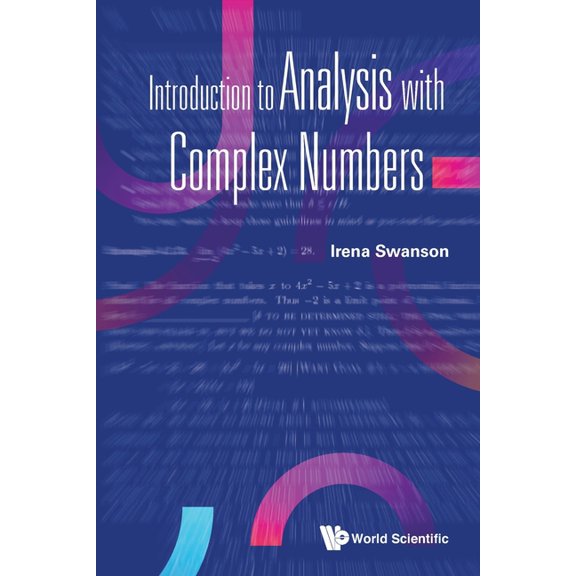 Introduction to Analysis with Complex Numbers, (Paperback)
