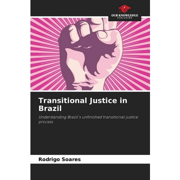 Transitional Justice in Brazil, (Paperback)