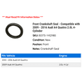 thumbnail image 2 of Front Crankshaft Seal - Compatible with 2009 - 2016 Audi A4 Quattro 2.0L 4-Cylinder 2010 2011 2012 2013 2014 2015, 2 of 2