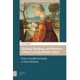 thumbnail image 2 of Gendering the Late Medieval and Early Mo Chivalry, Reading, and Women's Culture in Early Modern Spain: From AmadÃ­s de Gaula to Don Quixote, Book 3, (Hardcover), 2 of 2