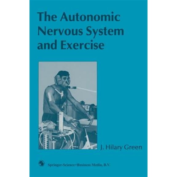 Pre-Owned The Autonomic Nervous System and Exercise, (Paperback)