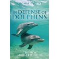 thumbnail image 1 of Défense des Dauphins: la Nouvelle Frontière Morale, 1 of 1