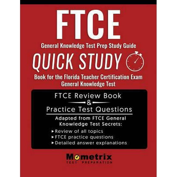 Pre-Owned Ftce General Knowledge Test Prep Study Guide: Quick Study Book for the Florida Teacher Certification Exam General Knowledge Test