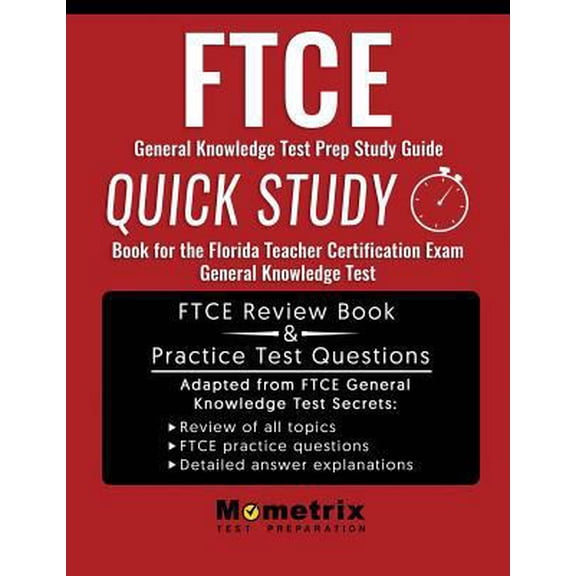 Pre-Owned Ftce General Knowledge Test Prep Study Guide: Quick Study Book for the Florida Teacher Certification Exam General Knowledge Test