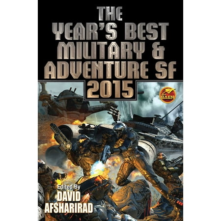 Year's Best Military & Adventure Science: The Year's Best Military & Adventure SF 2015, Volume 2