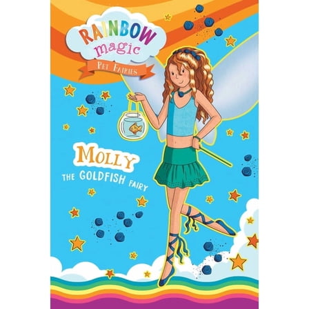 Rainbow Magic Rainbow Magic Pet Fairies Book #6: Molly the Goldfish Fairy, Book 6, (Paperback)