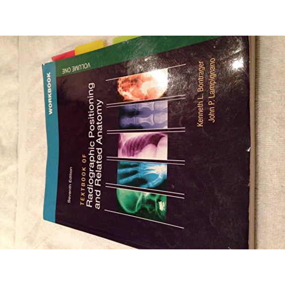 Pre-Owned Textbook for Radiographic Positioning and Related Anatomy, Volume 1 (Paperback) 0323054129 9780323054126