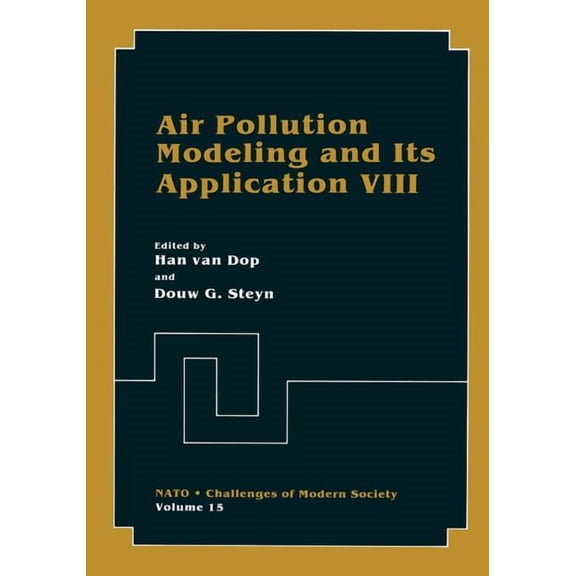 NATO Challenges of Modern Society Air Pollution Modeling and Its Application VIII, Book 15, (Paperback)