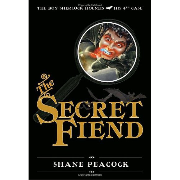 Pre-Owned The Secret Fiend : The Boy Sherlock Holmes, His Fourth Case 9780887768538