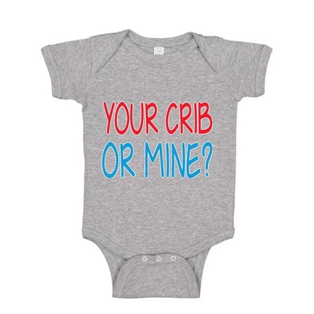 

Your Crib or Mine Funny Phrase Humor Baby Creeper Male Girls Infant Bodysuit Heather Grey 18M