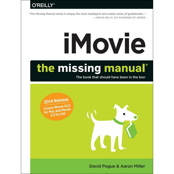 Pre-Owned Imovie: The Missing Manual: 2014 Release, Covers iMovie 10.0 for Mac and 2.0 for IOS (Paperback) 1491947322 9781491947326