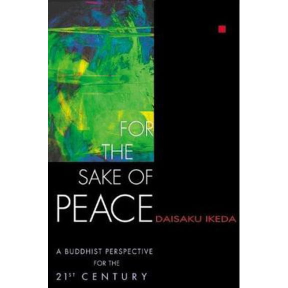 Pre-Owned For the Sake of Peace: A Buddhist Perspective for the 21st Century (Hardcover) 0967469724 9780967469720