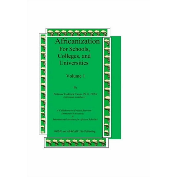 Africanization For Schools, Colleges, and Universities: For Schools, Colleges, and Universities, (Paperback)