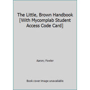 The Little, Brown Handbook [With Mycomplab Student Access Code Card] [Hardcover - Used]
