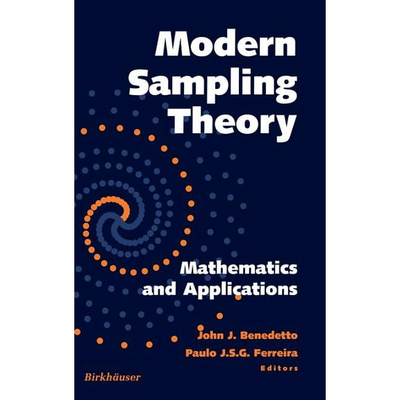 Applied and Numerical Harmonic Analysis Modern Sampling Theory: Mathematics and Applications, (Hardcover)