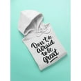 thumbnail image 3 of Do Not Be Afraid  To Be Great  Hoodie Women -Image by Shutterstock, Female Large, 3 of 4